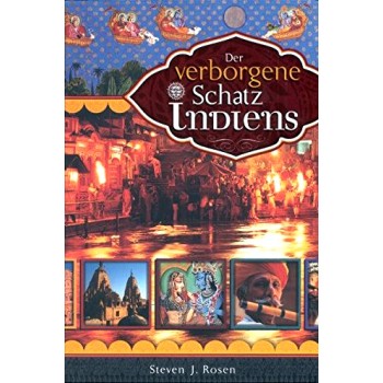 Der verborgene Schatz Indiens; Steven J. Rosen