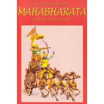 Mahabharata: Eine Nacherzählung; Gitta Haselbacher