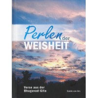 Perlen der Weisheit, Verse aus der Bhagavad-Gita; Guido von Arx