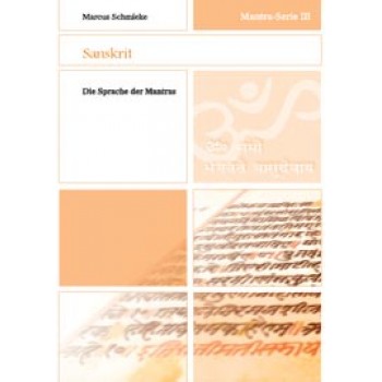 Mantra-Serie 3 - Sanskrit; Marcus Schmieke