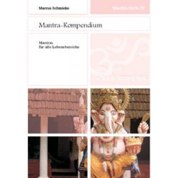 Mantra-Serie 4 - Mantra-Kompendium; Marcus Schmieke