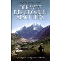 Der Weg des großen Abschieds; Sacinandana Swami