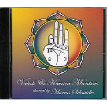 Vasati & Kavaca Mantras; Marcus Schmieke