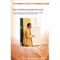 Von alten Kulturen lernen II - Der multidimensionale Kosmos; Marcus Schmieke