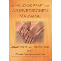 Die Heilende Kraft der Ayurvedischen Massage; Nathalie Neuhäusser