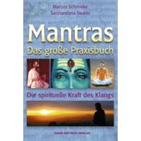 Mantras - Das große Praxisbuch (& Audio CD); Marcus Schmieke & Sacinandana Swami