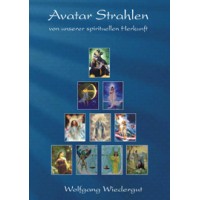 Avatar Strahlen - von unserer spirituellen Herkunft; Wolfgang Wiedergut