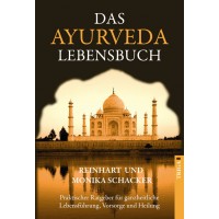 Das Ayurveda Lebensbuch; Reinhart Schacker