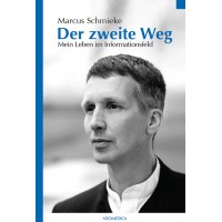 Der zweite Weg; Marcus Schmieke