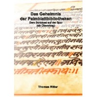 Das Geheimnis der Palmblattbibliotheken; Thomas Ritter